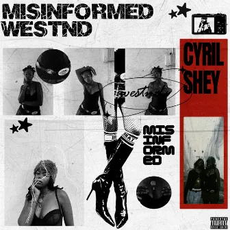 Misinformed / Westnd by Cyril Shey