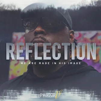 Reflection by Pastor V