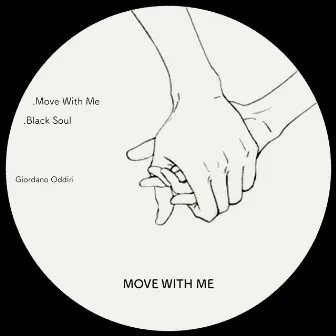 Move with Me by Giordano Oddiri