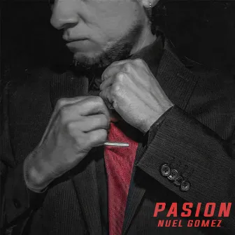 Pasion by Nuel Gomez