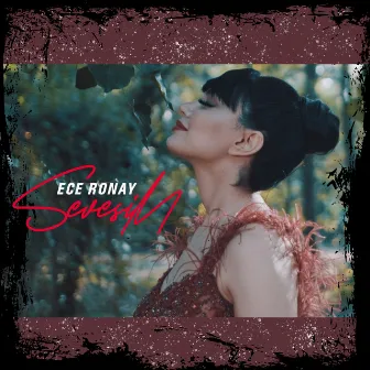 Sevesim by Ece Ronay