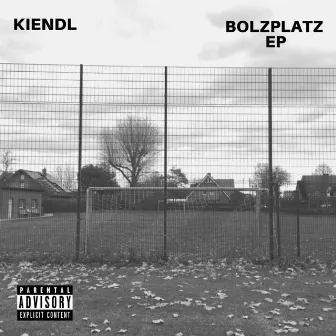 Bolzplatz EP by KIENDL