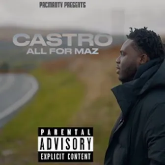 All For Maz by Castro