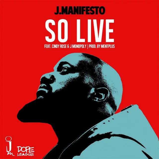 So Live (feat. J. Monopoly & Cindy Rose)