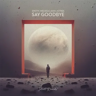 Say Goodbye by DXSTN