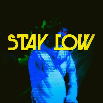 Stay Low by 96OTB