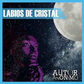 Labios de Cristal by Autor-Anónimo