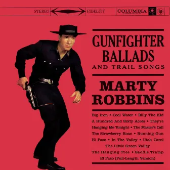 Gunfighter Ballads And Trail Songs by Marty Robbins