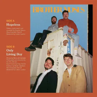 Hopeless // Only Living Boy by Brother Moses