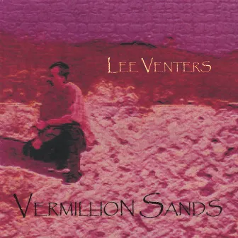 Vermillion Sands by Lee Venters