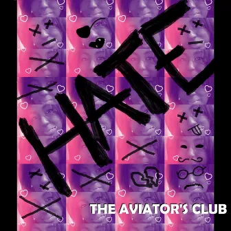 Hate by The Aviator's Club