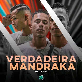 Verdadeira Mandraka by MC 2L SM