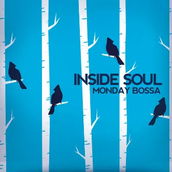 Monday Bossa (Store Mix) by Inside Soul