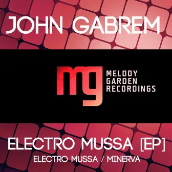 Electro Mussa [EP] by John Gabrem