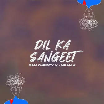 Dil Ka Sangeet by Sam Christy V