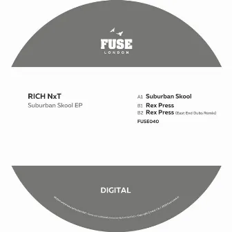 Suburban Skool EP by Rich NxT