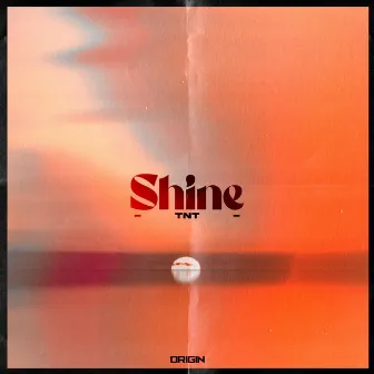 Shine by TNTblower