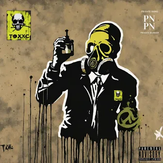 Toxic (Freestyle) by Private Name Private Number