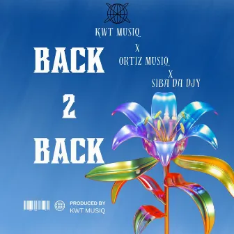 Back 2 Back by Siba Da Djy