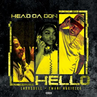 HELLO by Head DA DON