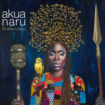 The Miner's Canary by Akua Naru