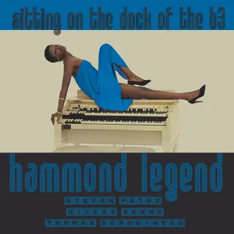 Hammond Legend, Sittin' on the Dock of the B3 by Stefan Patry