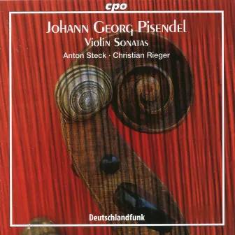 Pisendel: Violin Sonatas by Christian Rieger