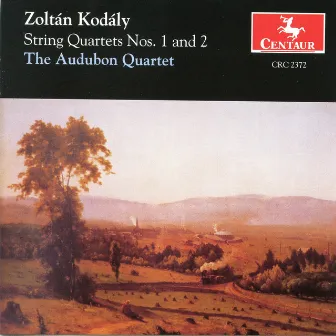 Kodaly: String Quartets Nos. 1 & 2 by The Audubon Quartet