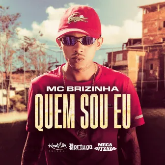 Quem Sou Eu by MC Brizinha