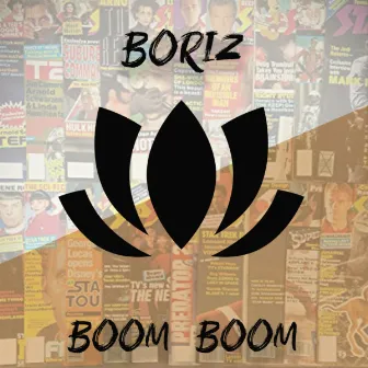 Boom Boom by Boriz