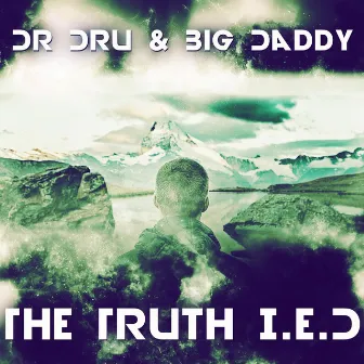 The Truth I.E.D. by Dr. Dru