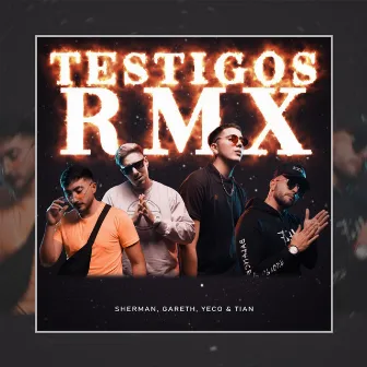 Testigos (Remix) by Yeco y Tian