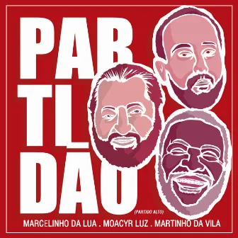 Partidão (Partido Alto) by Marcelinho Da Lua