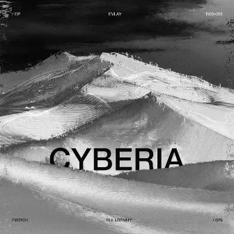 CYBERIA by Evlay