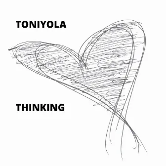 Thinking by Toniyola