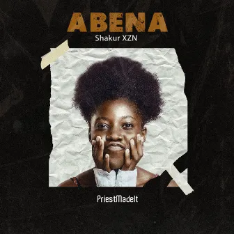 Abena by Shakur XZN