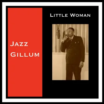 Little Woman by Jazz Gillum