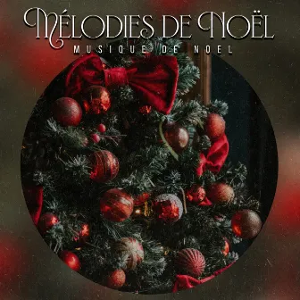 Mélodies de Noël by Musique Noël