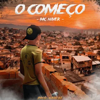 O Começo by MC Nivek