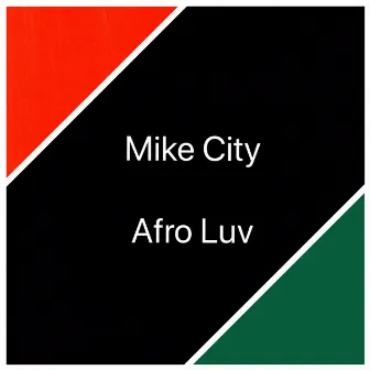 Afro Luv by Mike City