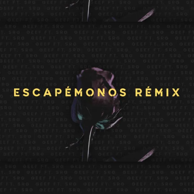 Escapémonos - Remix