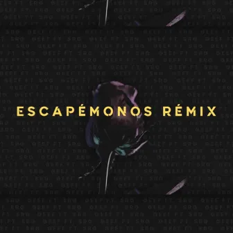 Escapémonos (Remix) by Geef