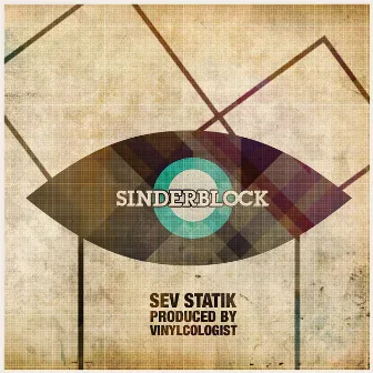 SINDERBLOCK by Sev Statik