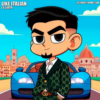 Like Italian by Lil Zarth