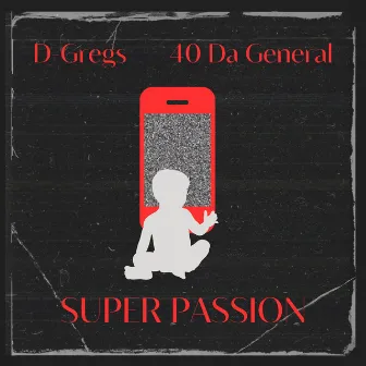 Super Passion by D-Gregs