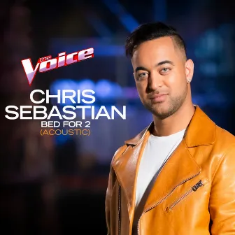 Bed For 2 (Acoustic) by Chris Sebastian