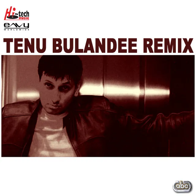 Tenu Bulandee Remix