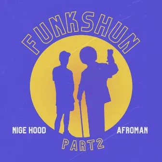 Funkshun Part 2 by Nige Hood