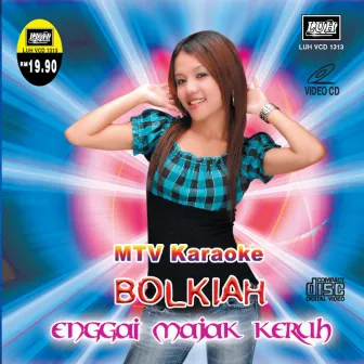 Enggai Majak Keruh by Bolkiah