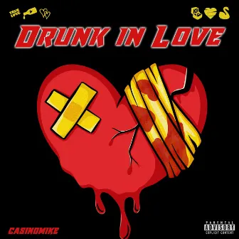 Drunk in Love by CasinoMike